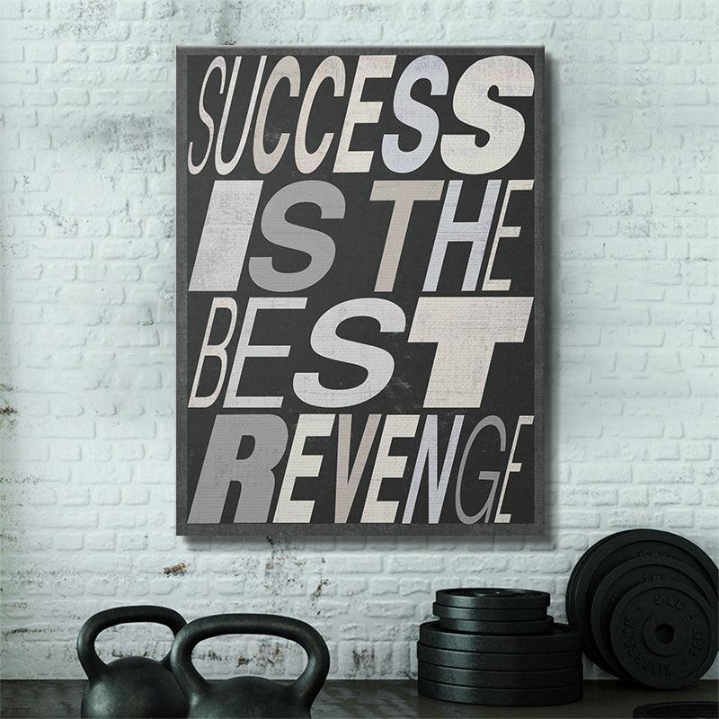 Success Is The Best Revenge