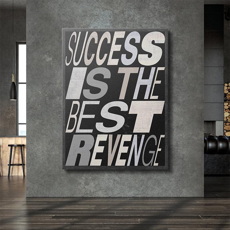 Success Is The Best Revenge