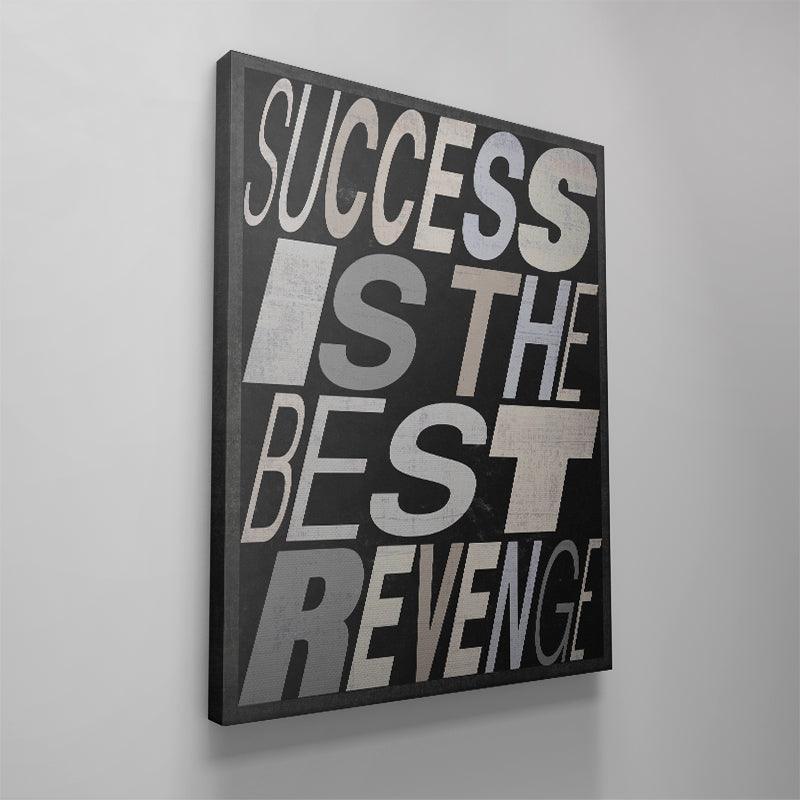 Success Is The Best Revenge