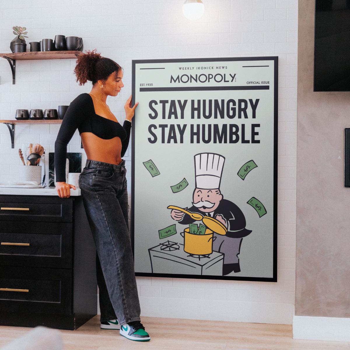 Monopoly - Stay Hungry, Stay Humble.