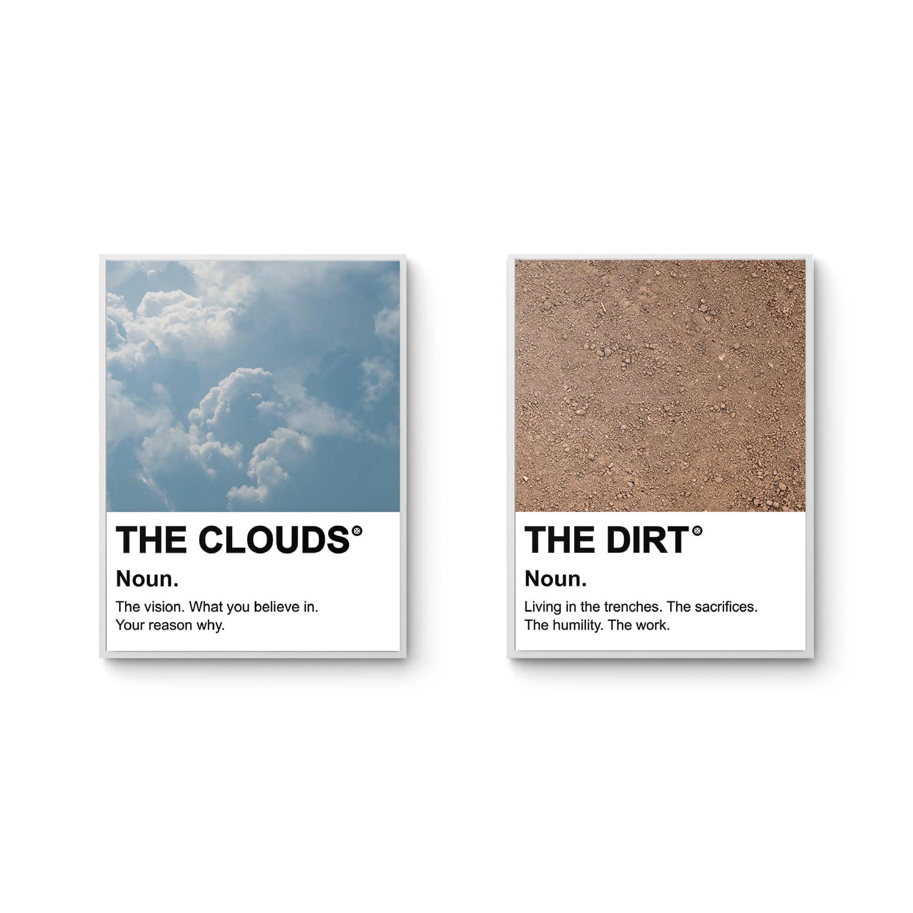 The Clouds & The Dirt