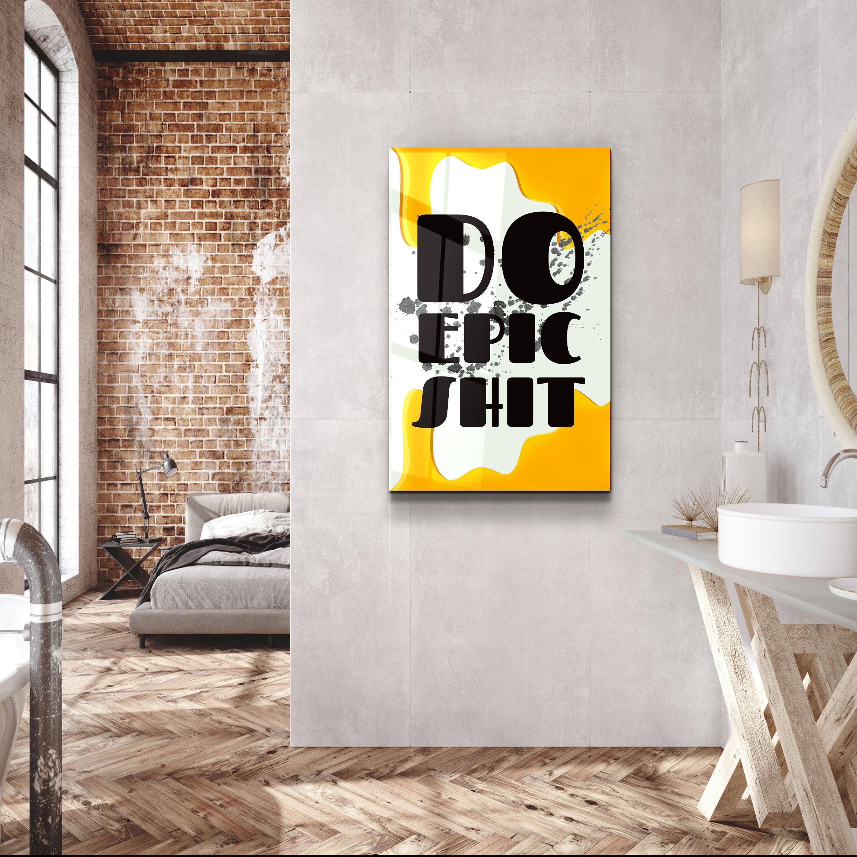 ・"Do Epic X Yellow"・Designers Collection Glass Wall Art - ArtDesigna Glass Printing Wall Art