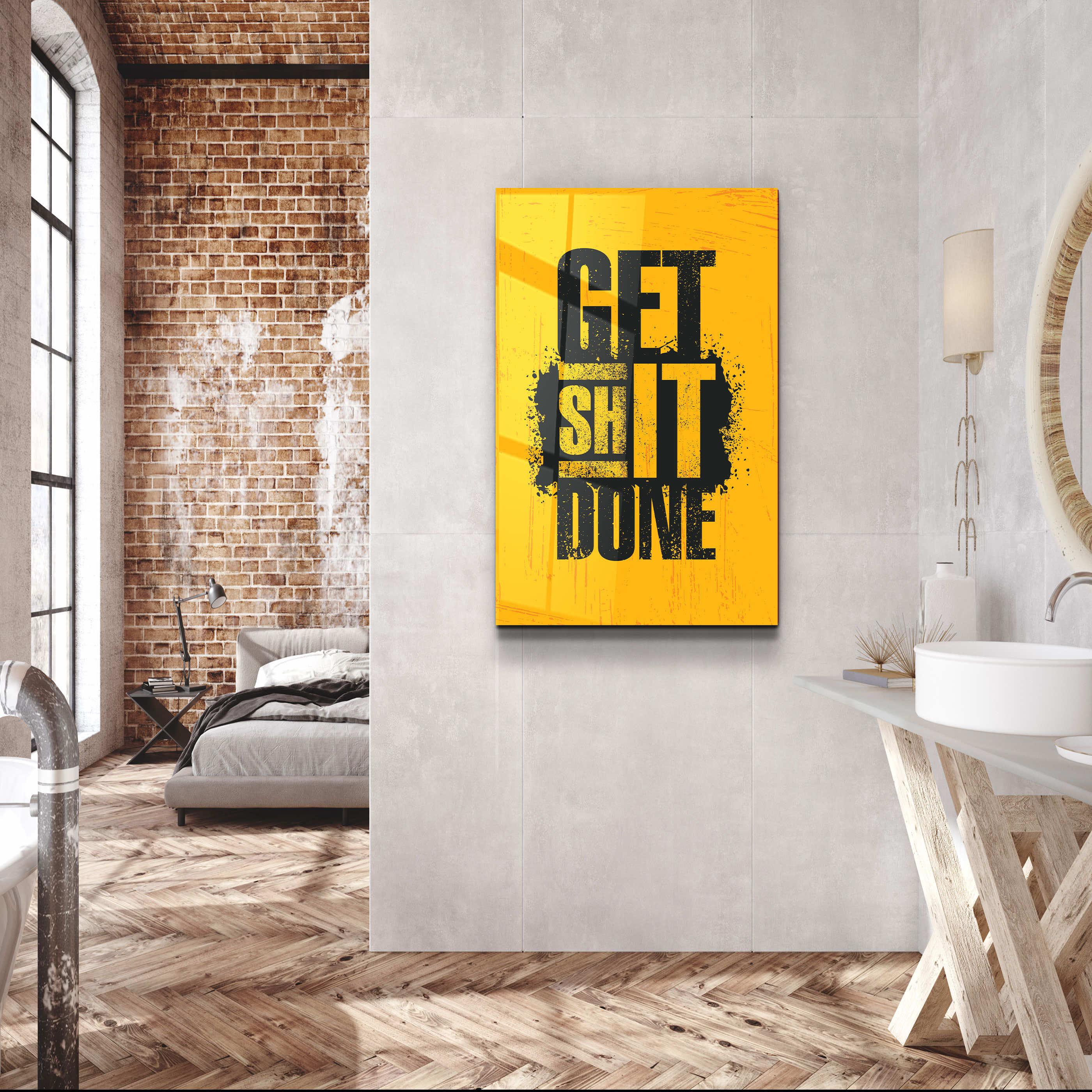 ・"Get It Done"・Motivational Glass Wall Art