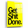 ・"Get X Done Yellow"・Designers Collection Glass Wall Art - ArtDesigna Glass Printing Wall Art