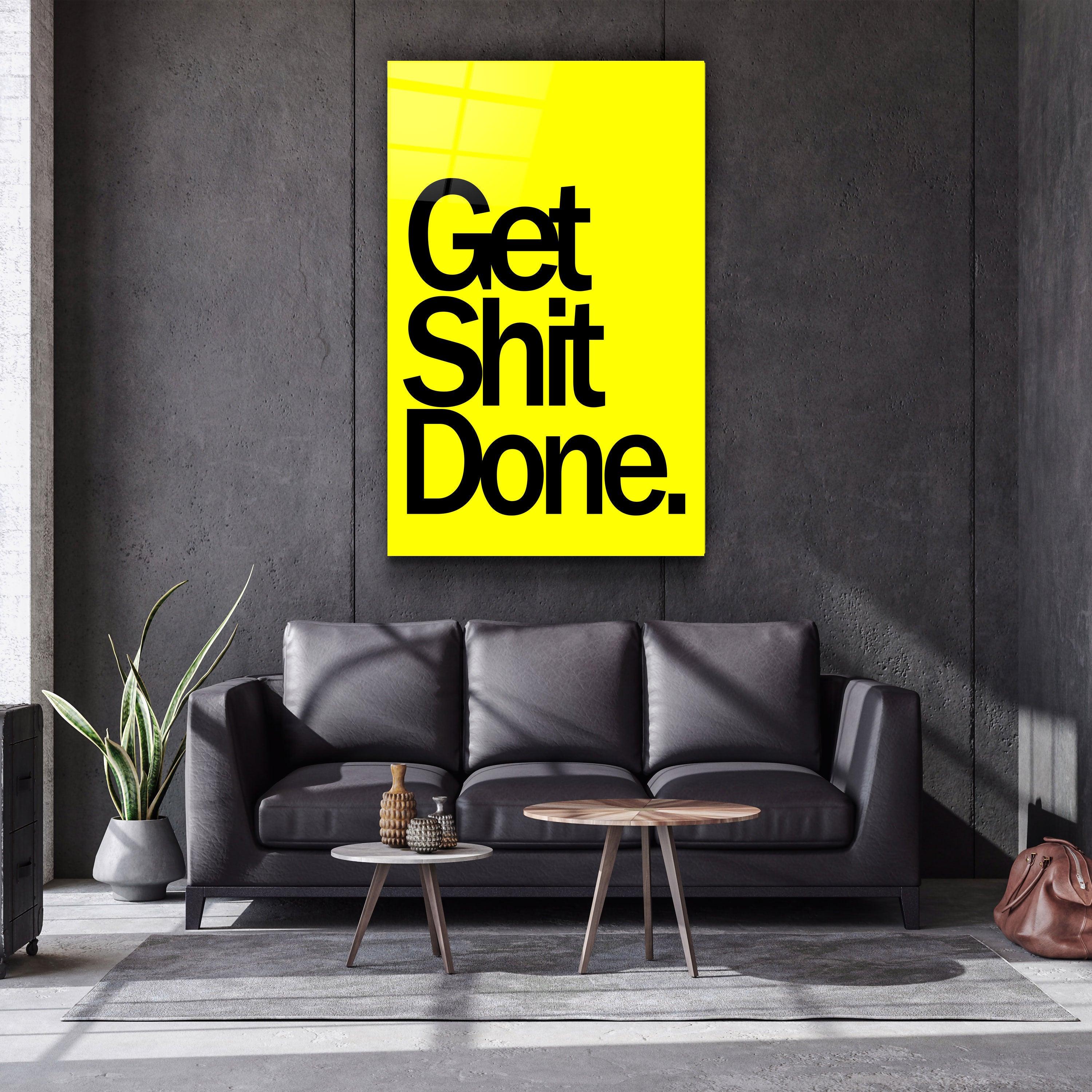 ・"Get X Done Yellow"・Designers Collection Glass Wall Art - ArtDesigna Glass Printing Wall Art