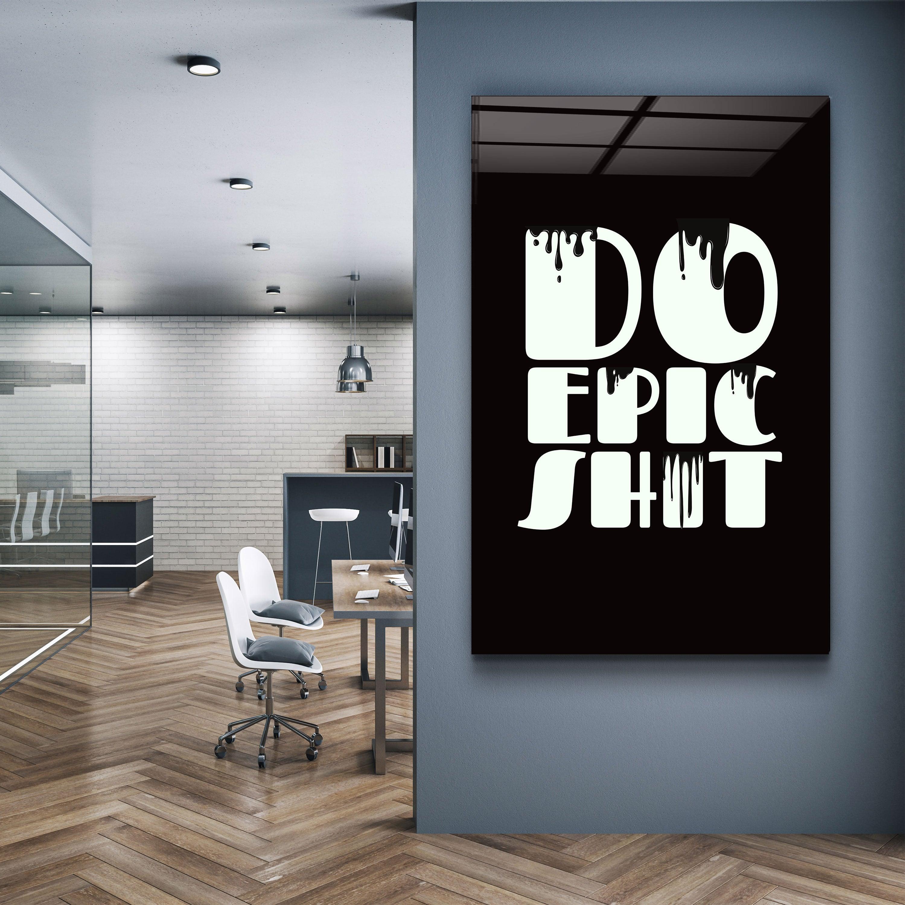 ・"Do Epic X Black"・Designers Collection Glass Wall Art
