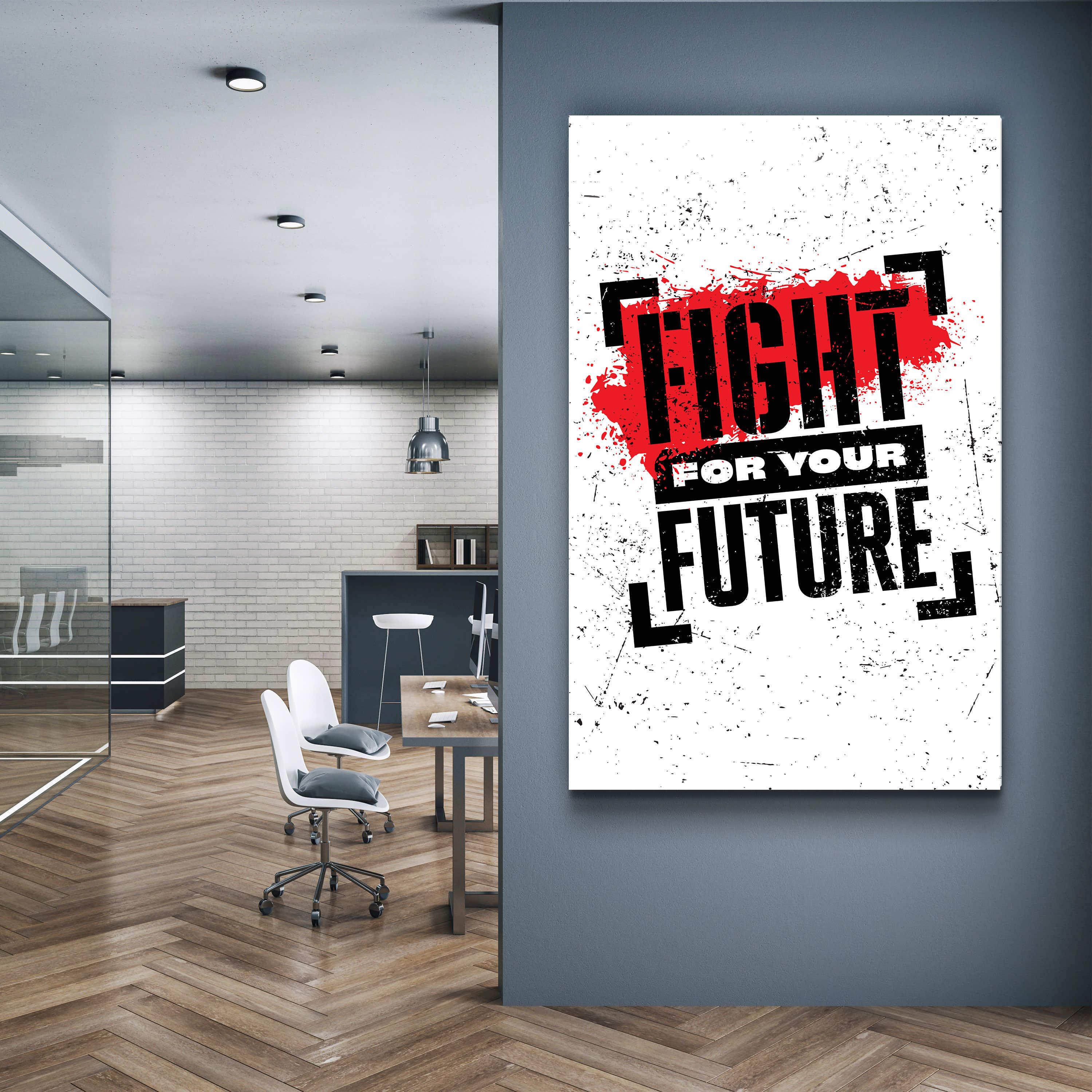 ・"Fight For Your Future"・Motivational Glass Wall Art