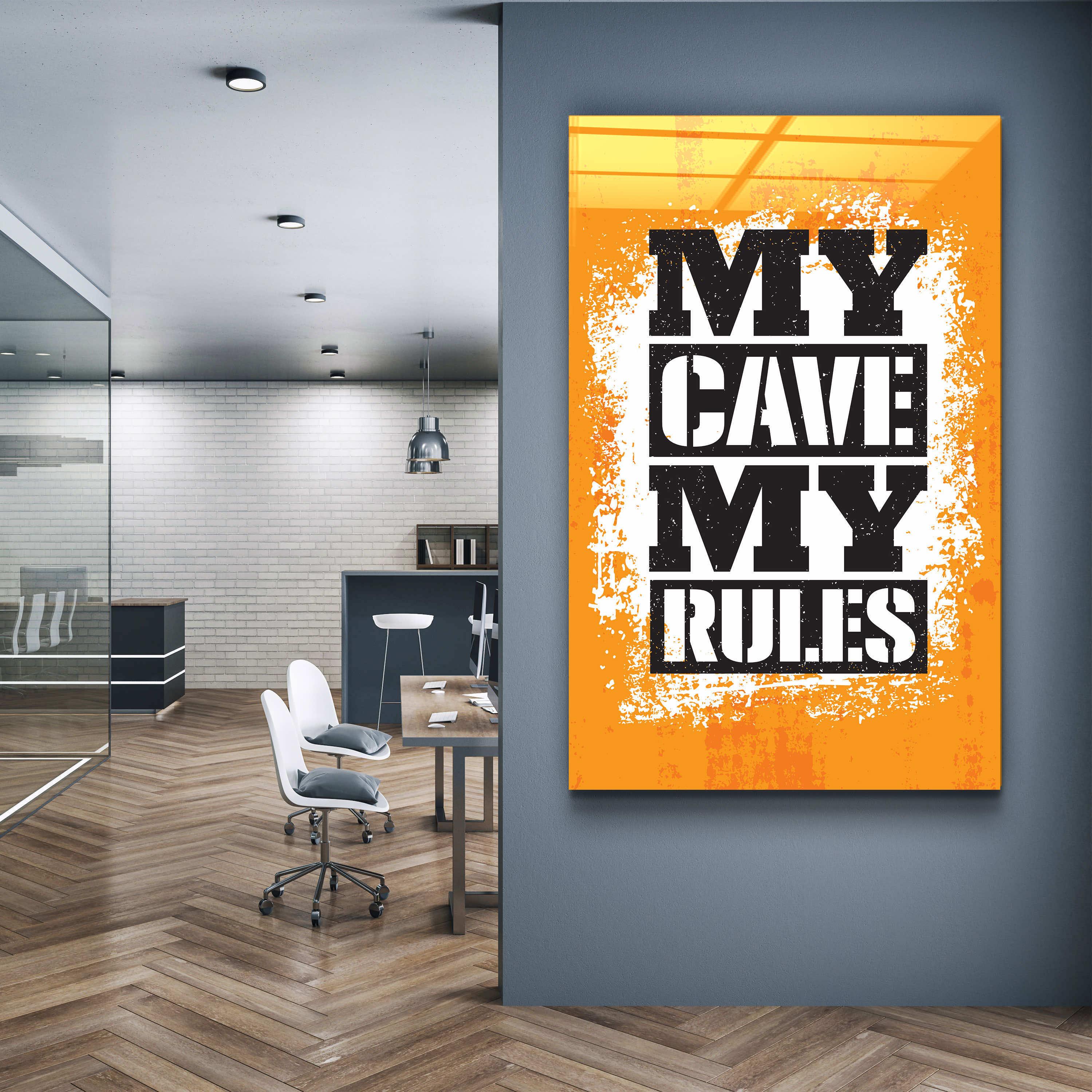 ・"My Cave My Rules"・Motivational Glass Wall Art