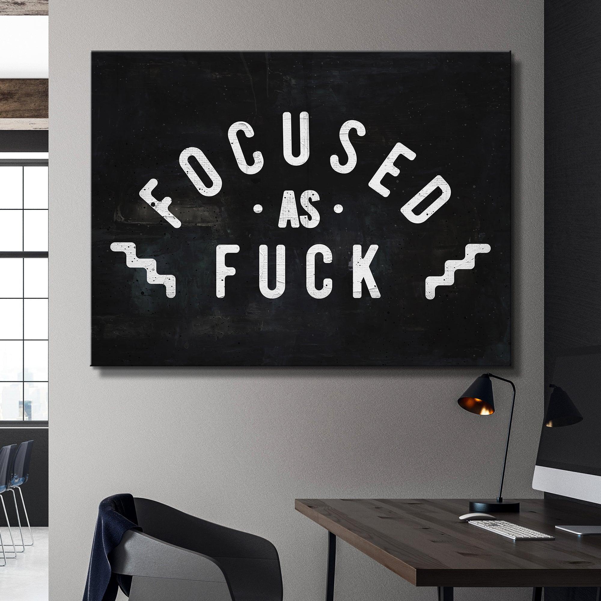 Focused As Fuck