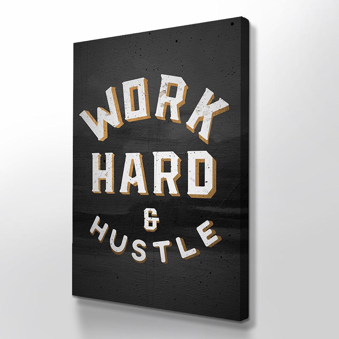 Work Hard & Hustle