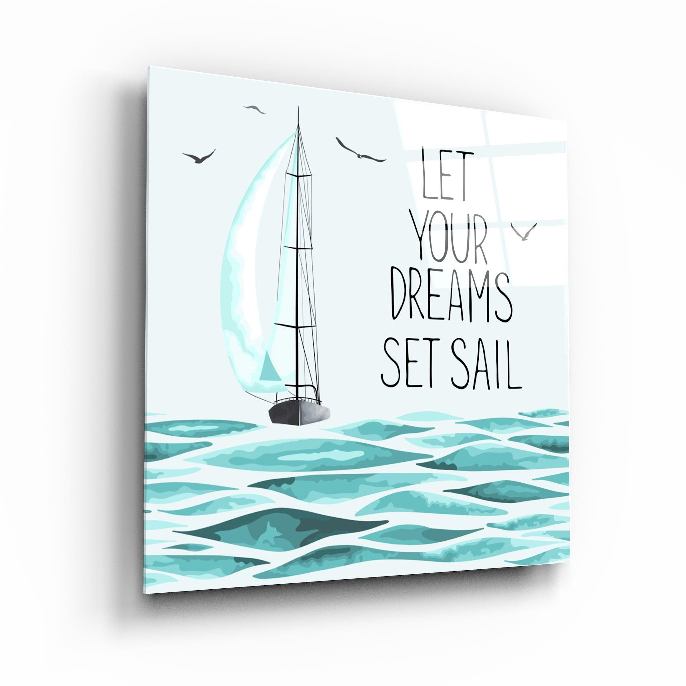 ・"Let Your Dreams"・Glass Wall Art
