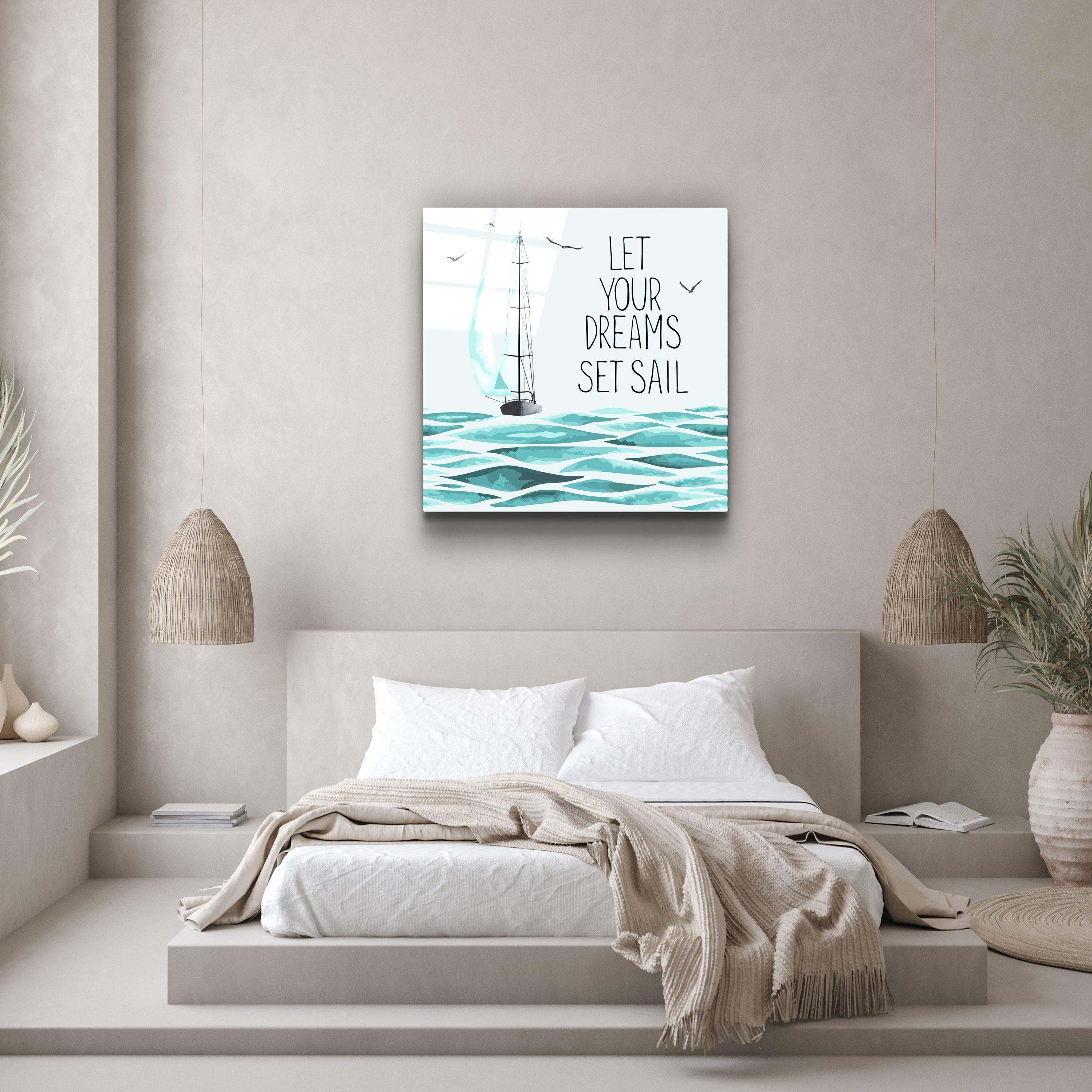 ・"Let Your Dreams"・Glass Wall Art