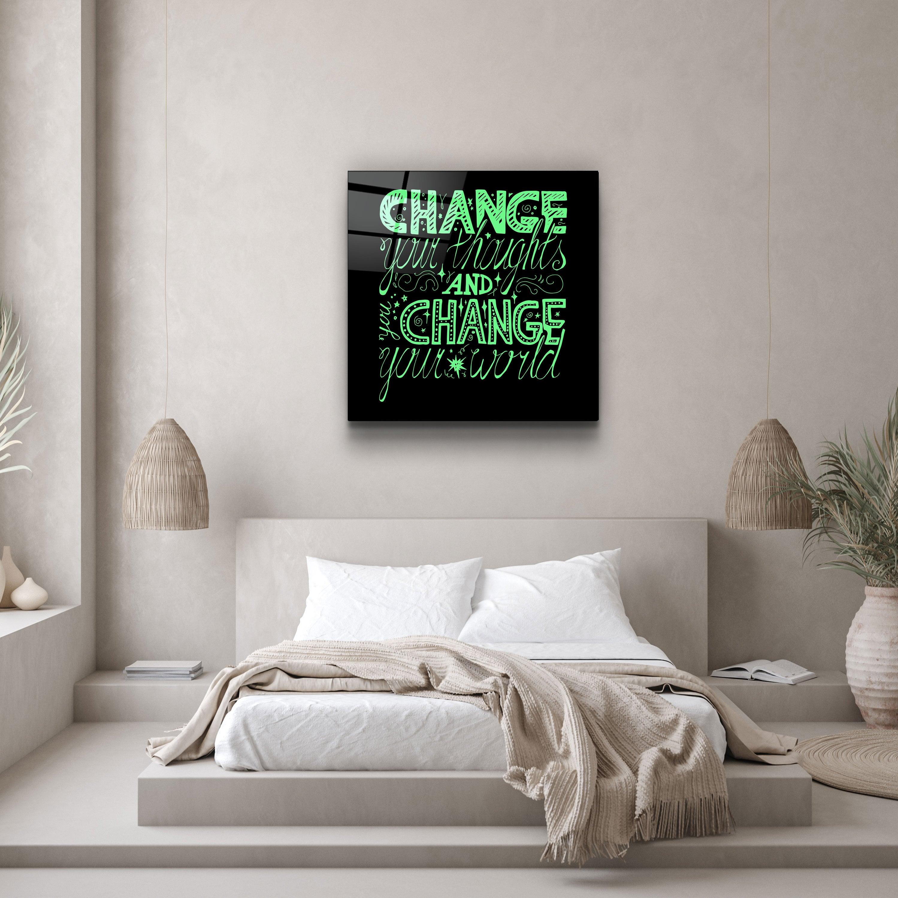 ・"Change Your World - Green"・Glass Wall Art
