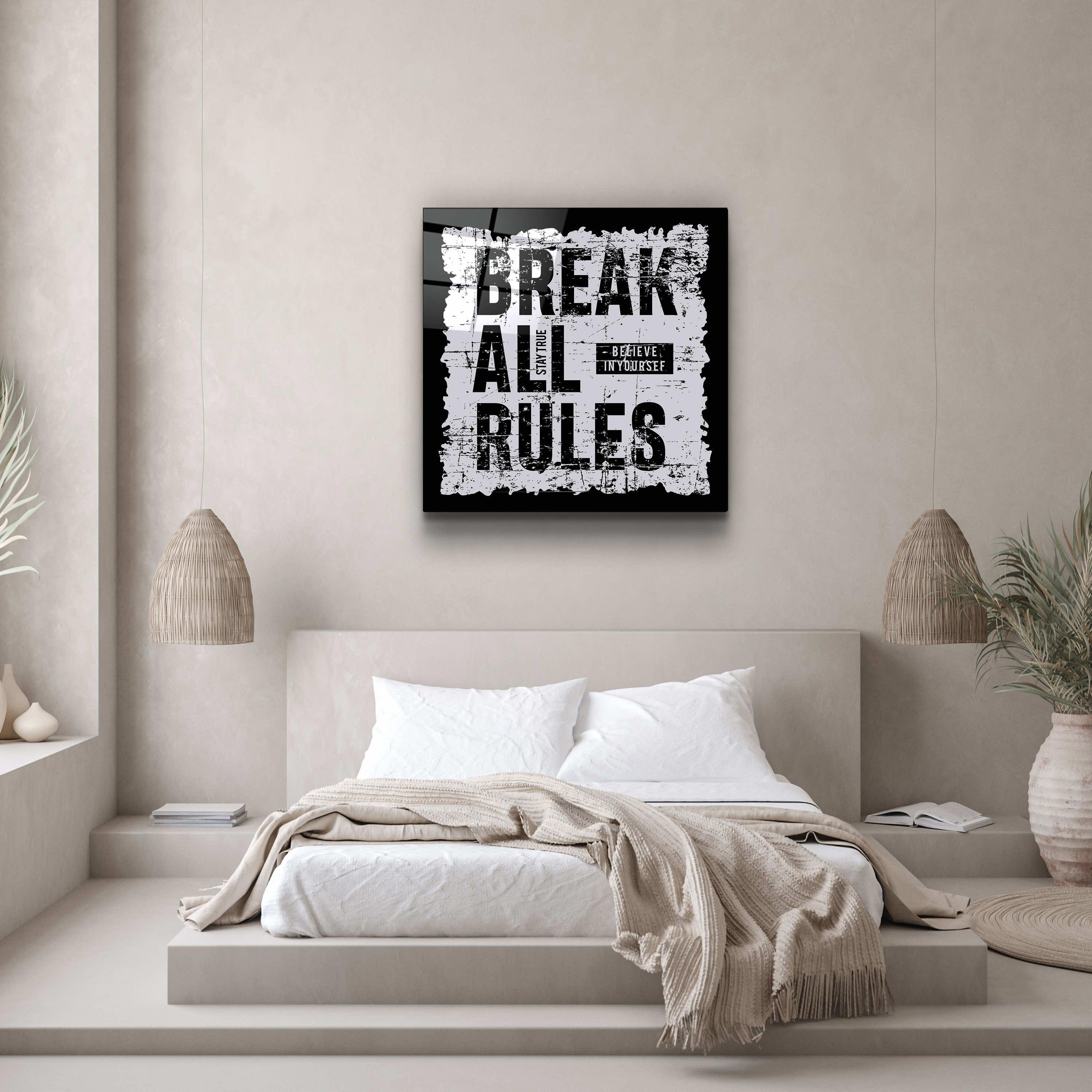 ."Brake All Rules". Motivational Glass Wall Art