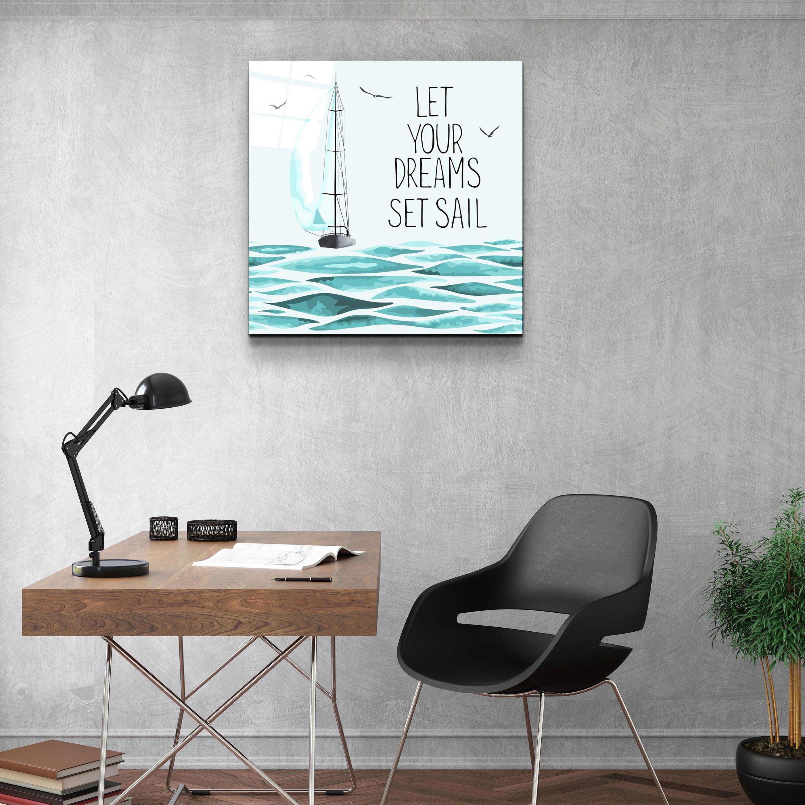 ・"Let Your Dreams"・Glass Wall Art