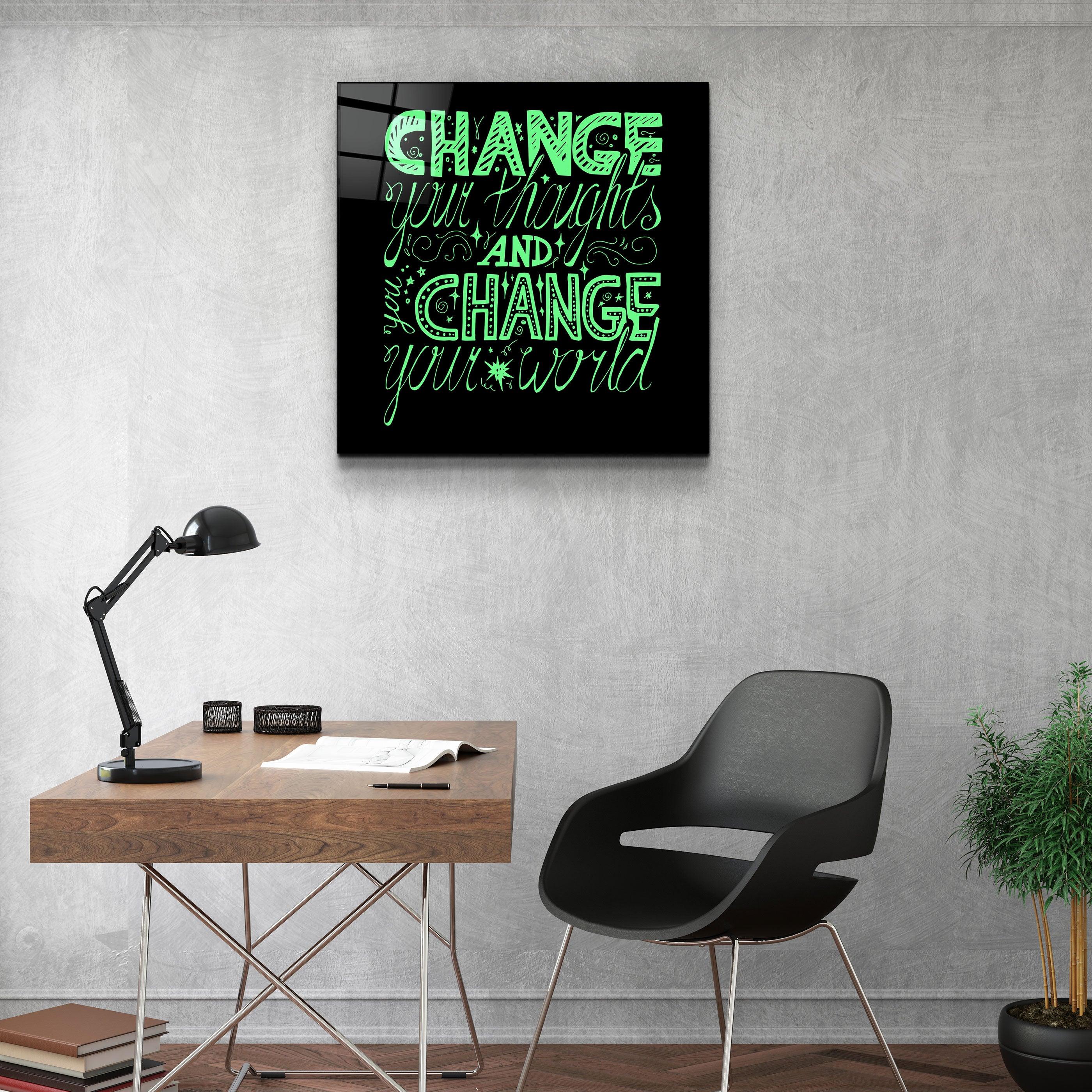 ・"Change Your World - Green"・Glass Wall Art