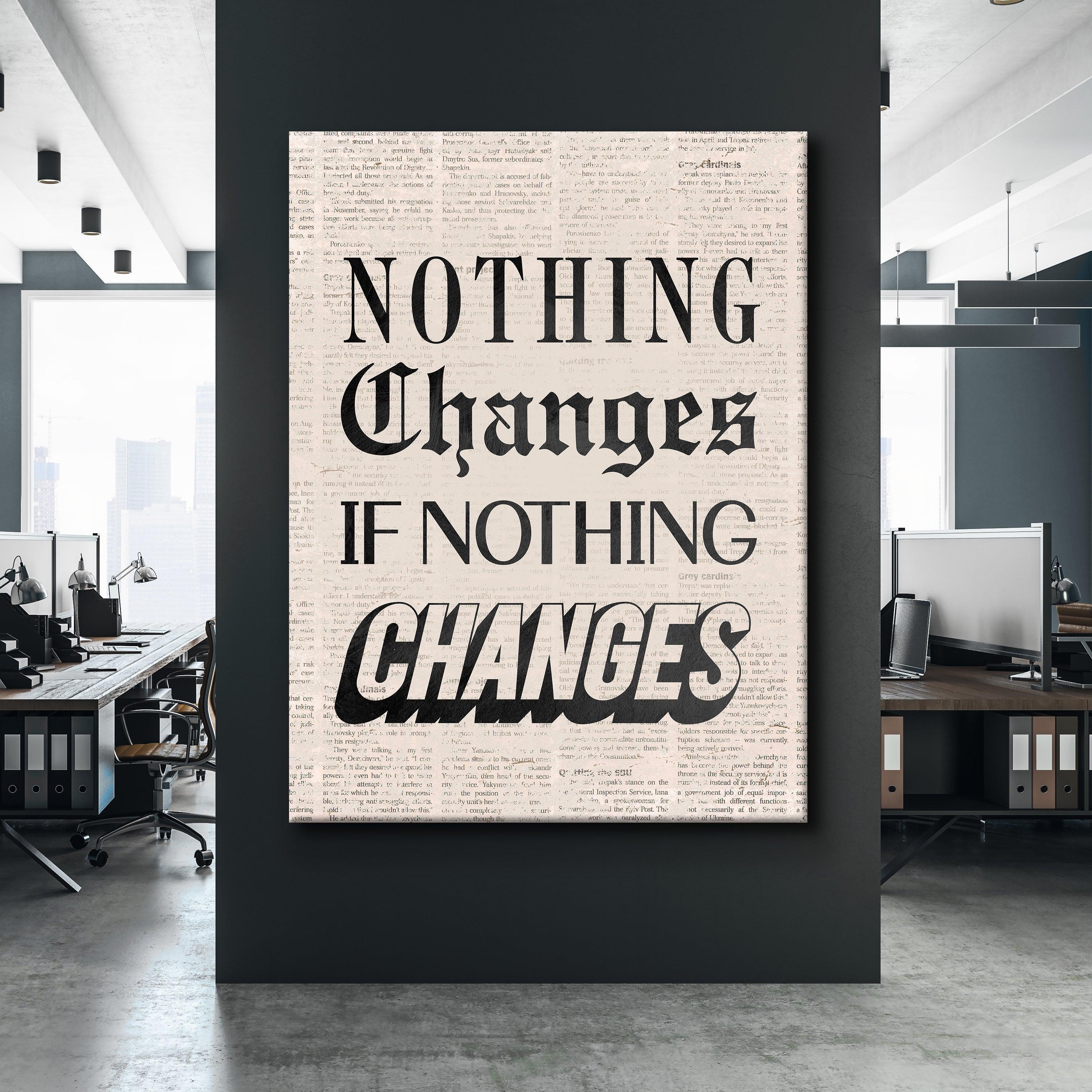 Nothing Changes Newspaper