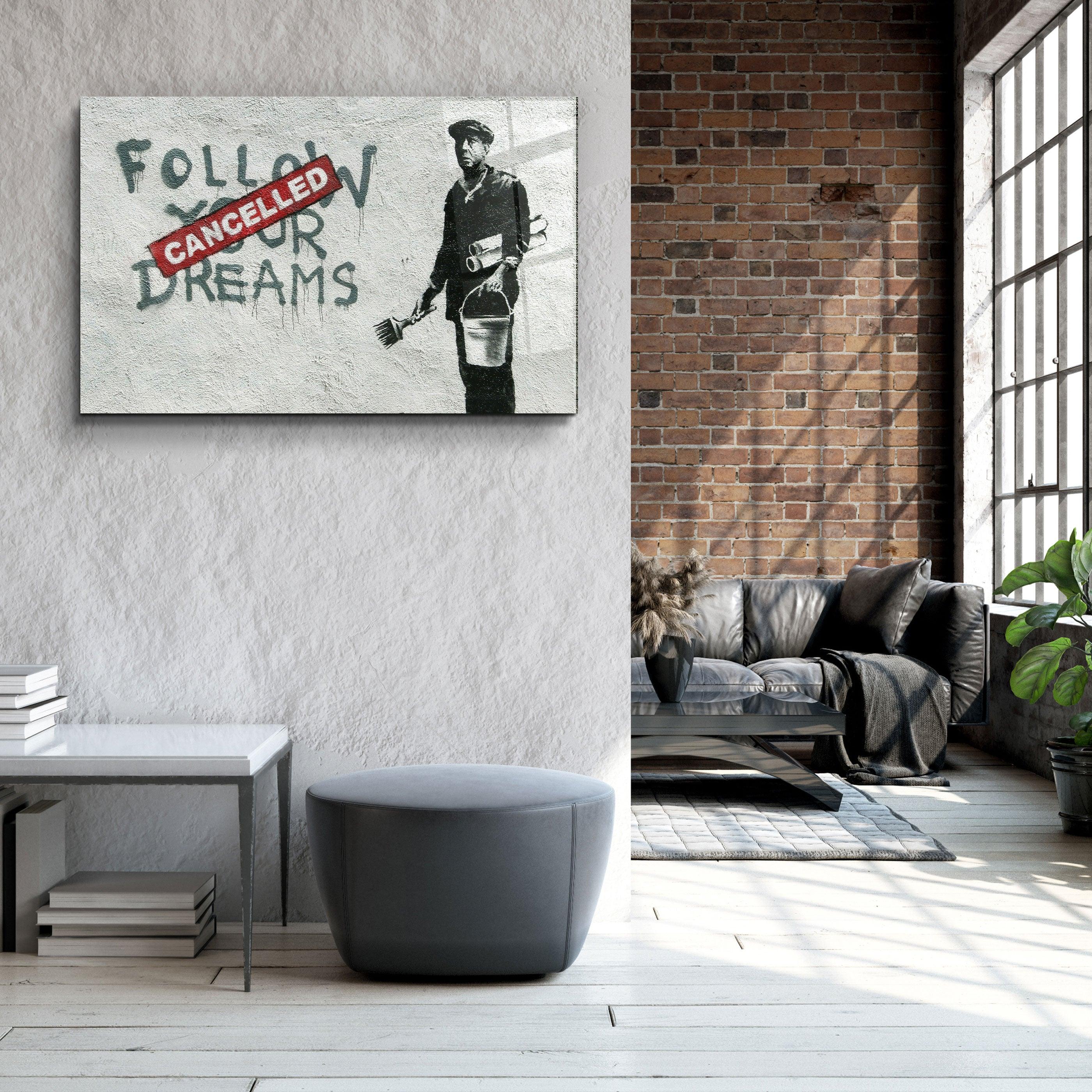 "Banksy - Follow Your Dreams-Cancelled"・Glass Wall Art