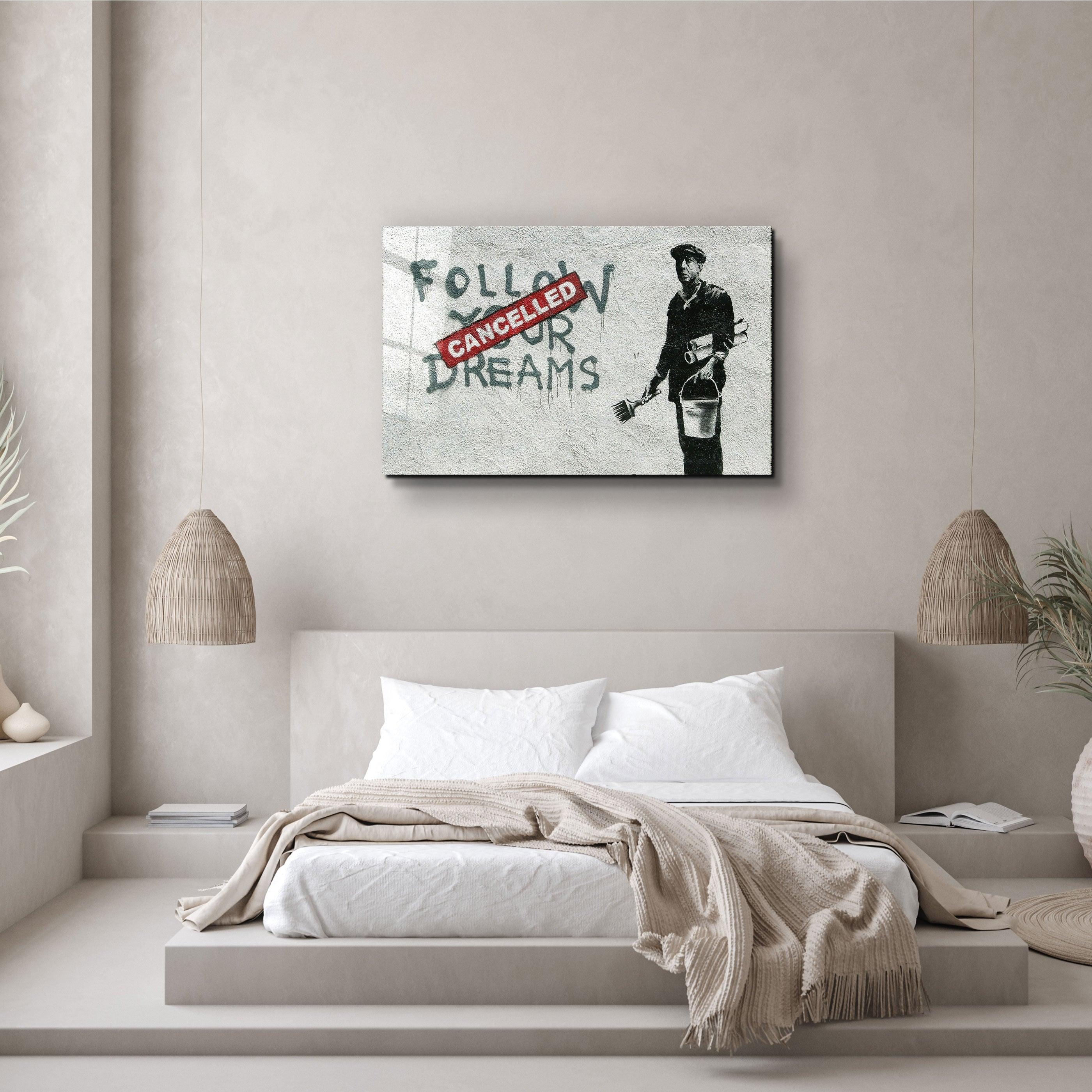 "Banksy - Follow Your Dreams-Cancelled"・Glass Wall Art