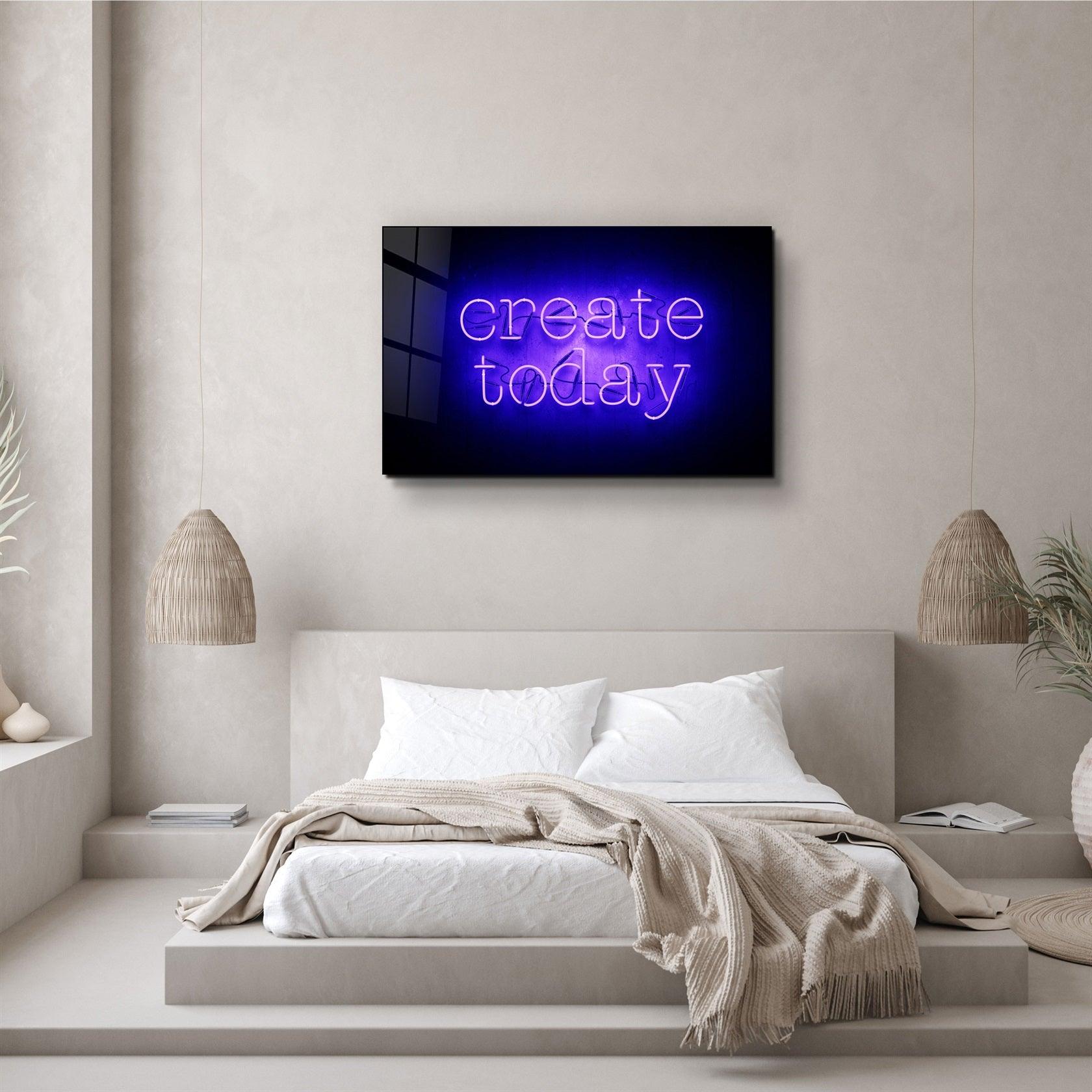・"Create Today"・Glass Wall Art