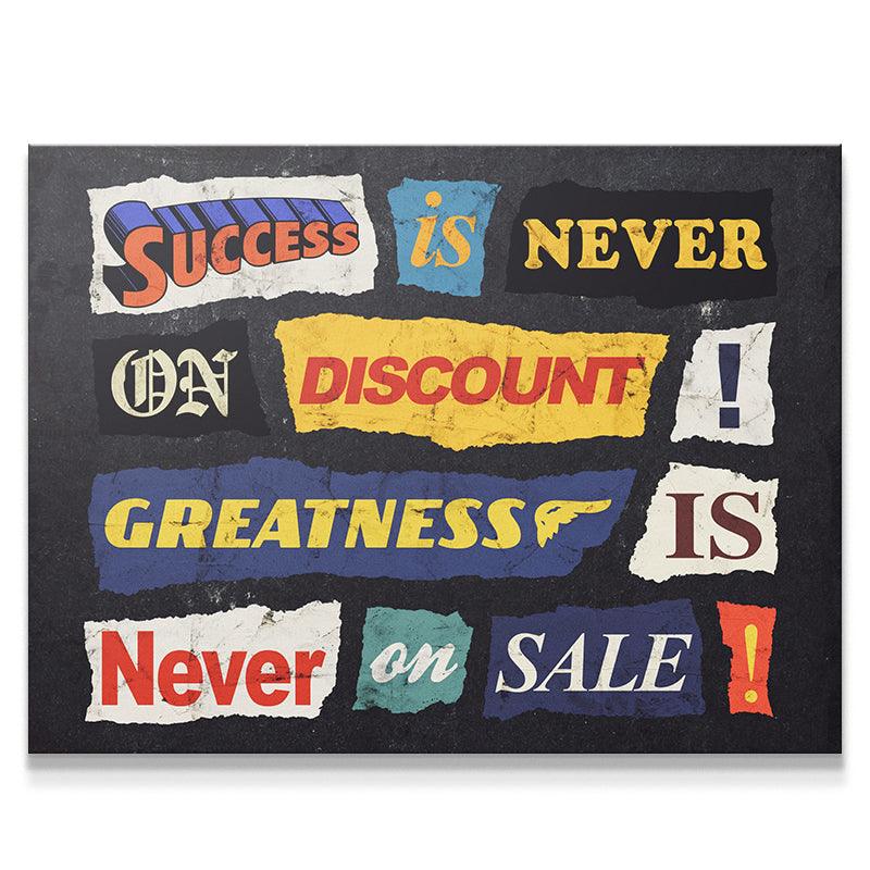 Success Is Never On Discount