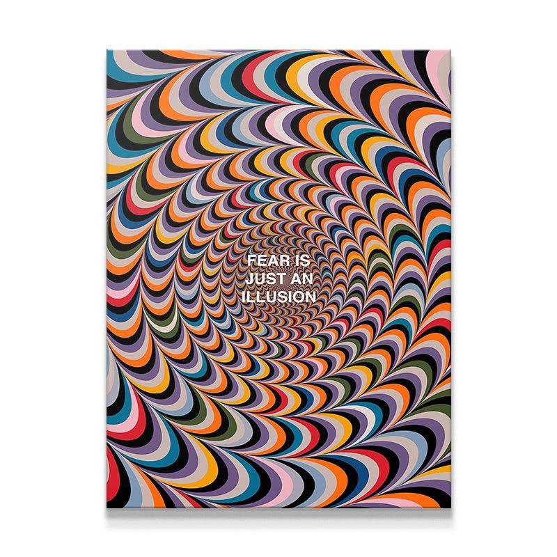 Fear Is Just An Illusion