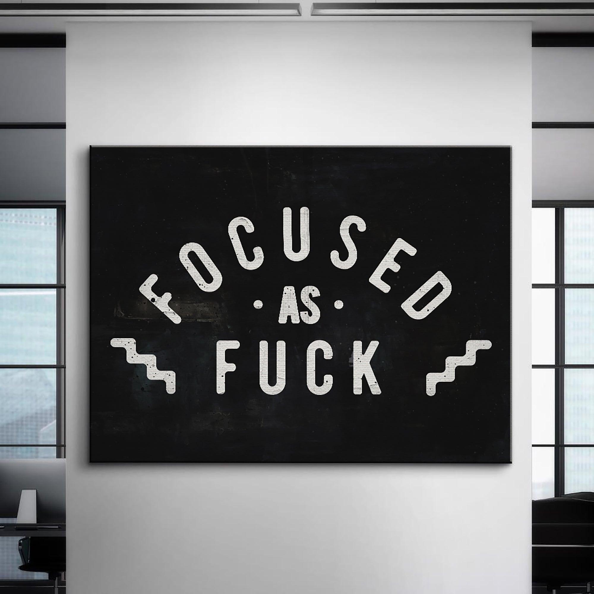 Focused As Fuck