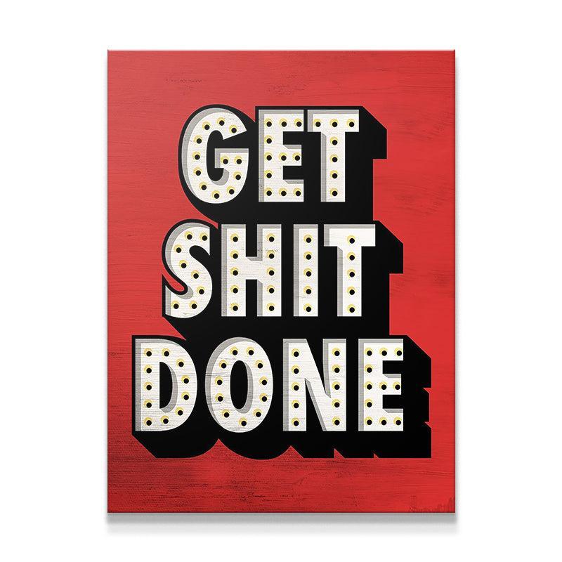 Get Shit Done