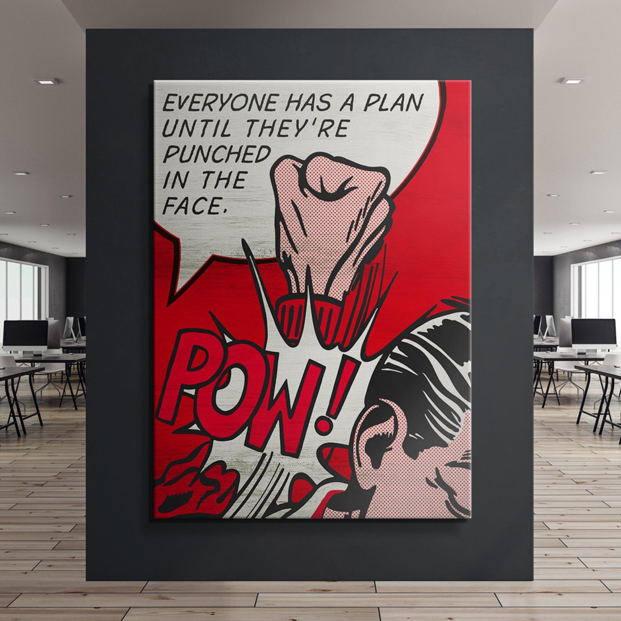 Everyone Has A Plan