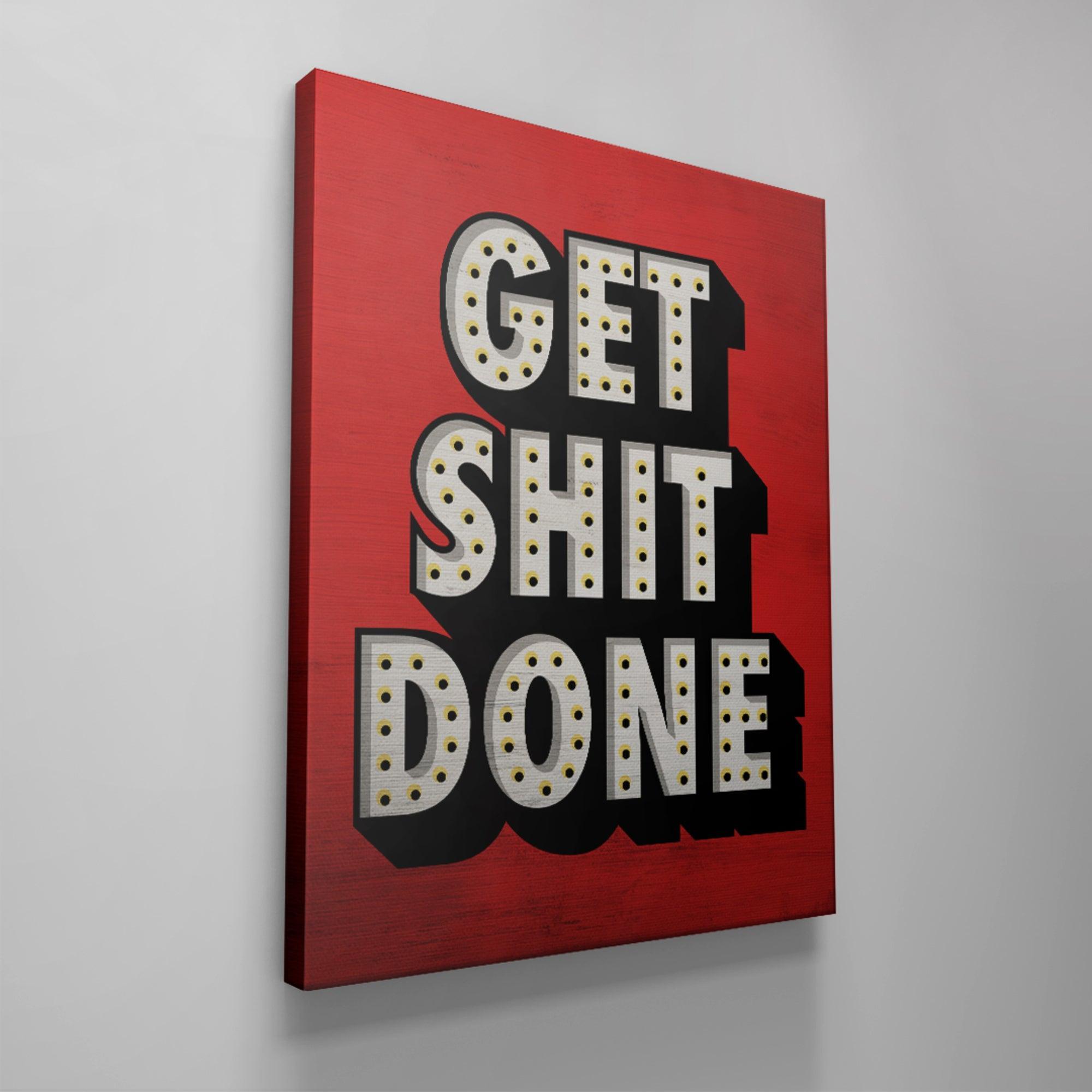 Get Shit Done