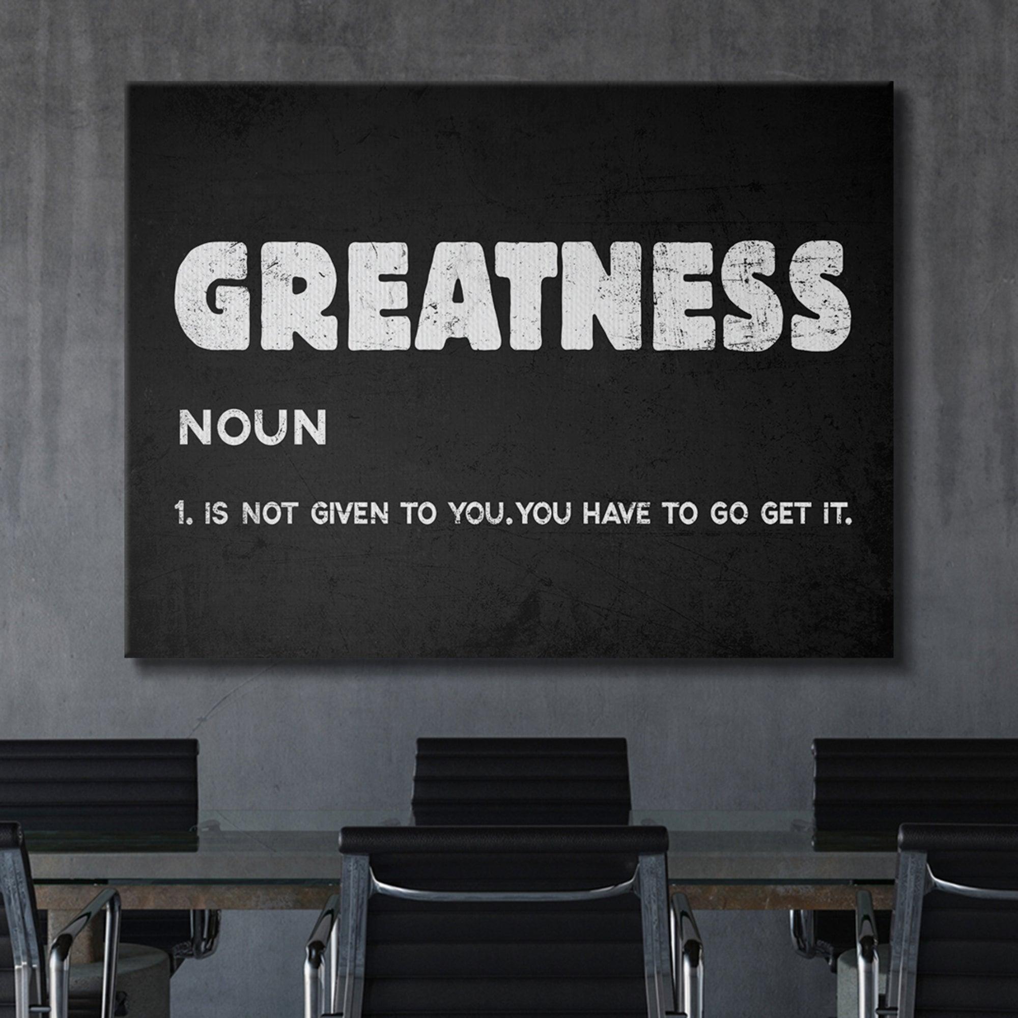 Greatness