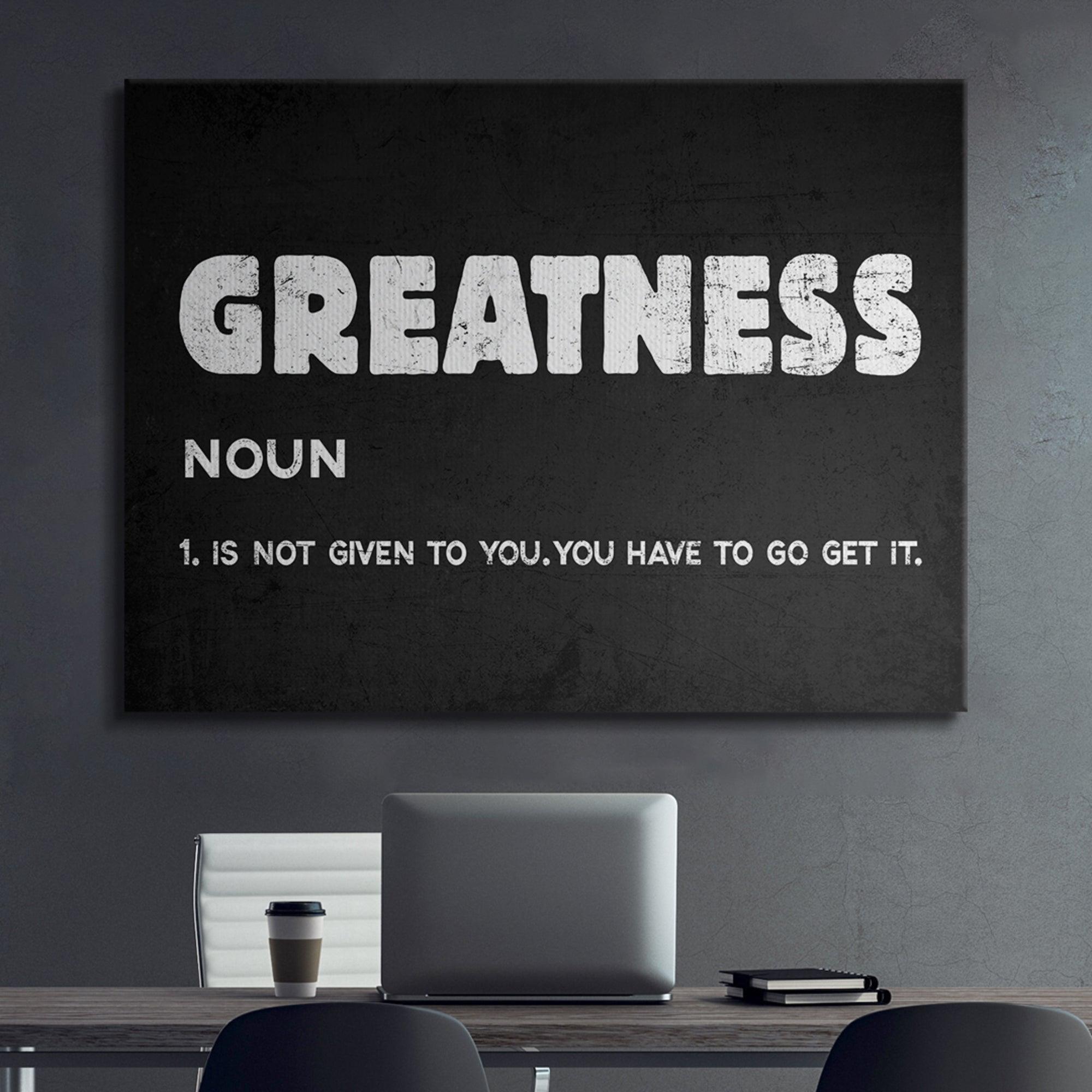 Greatness