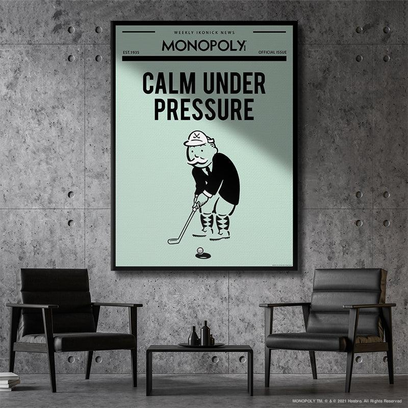 Monopoly - Calm Under Pressure