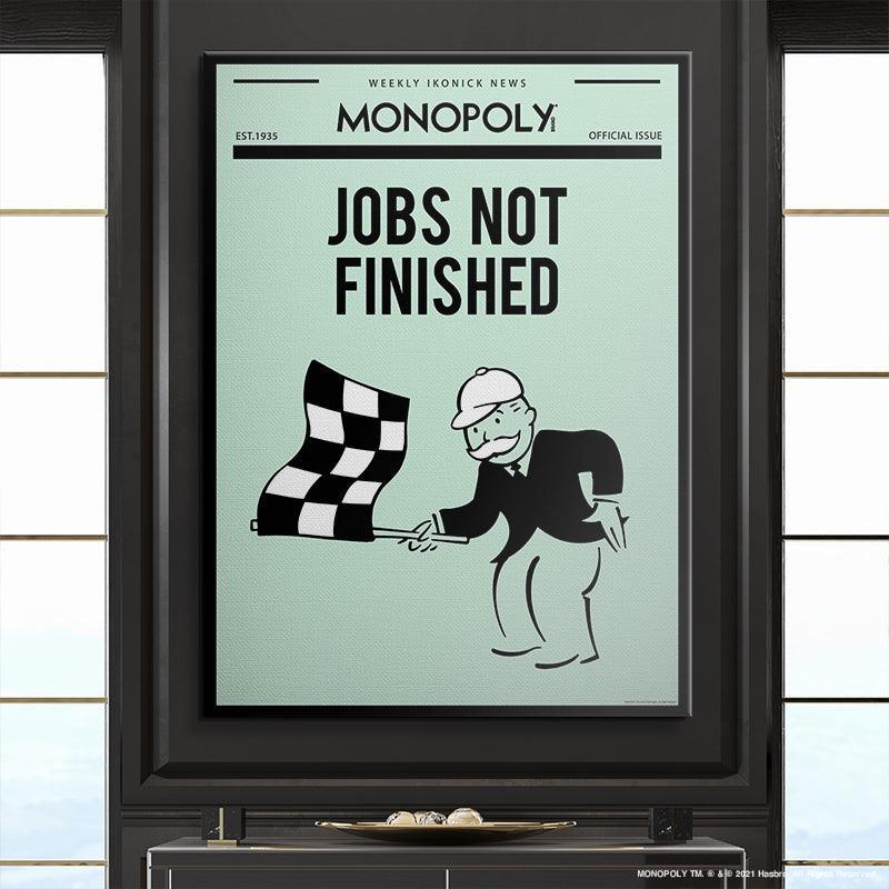 Monopoly - Jobs Not Finished