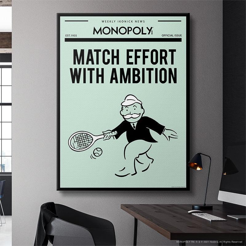 Monopoly - Match Effort With Ambition