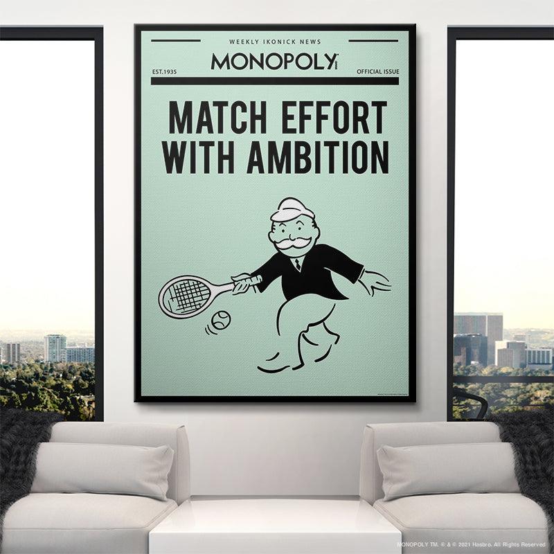 Monopoly - Match Effort With Ambition