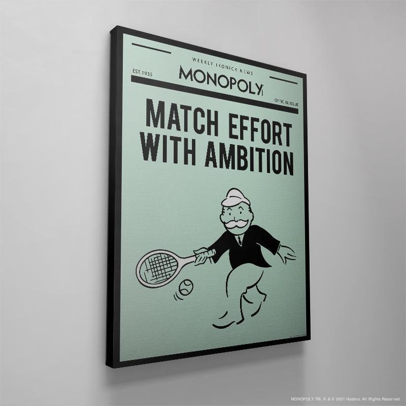 Monopoly - Match Effort With Ambition