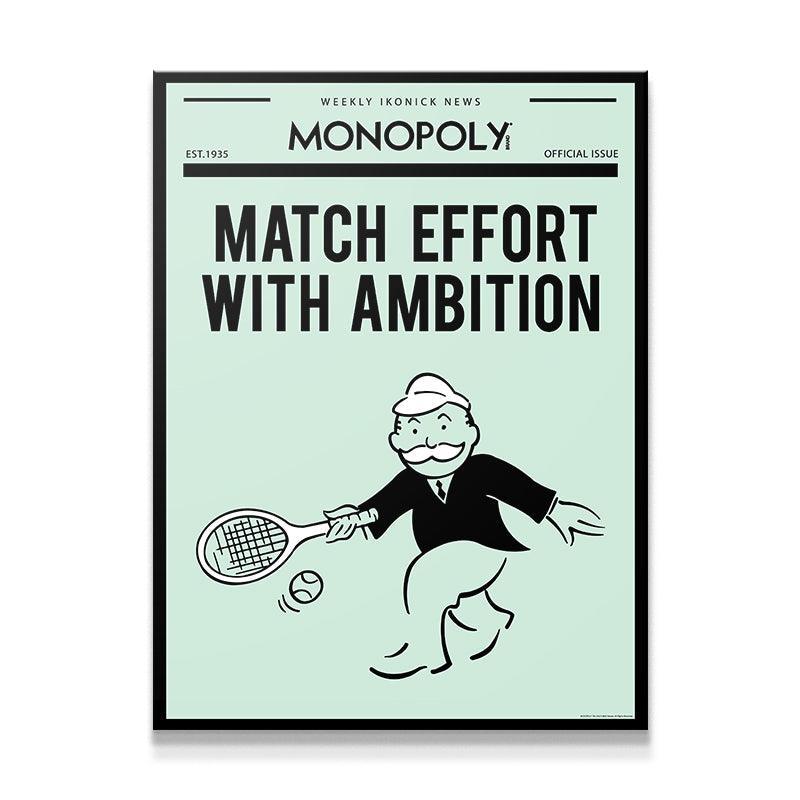 Monopoly - Match Effort With Ambition