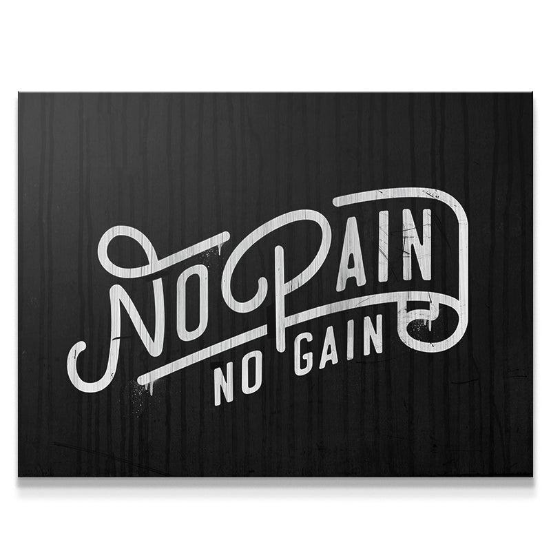 No Pain No Gain