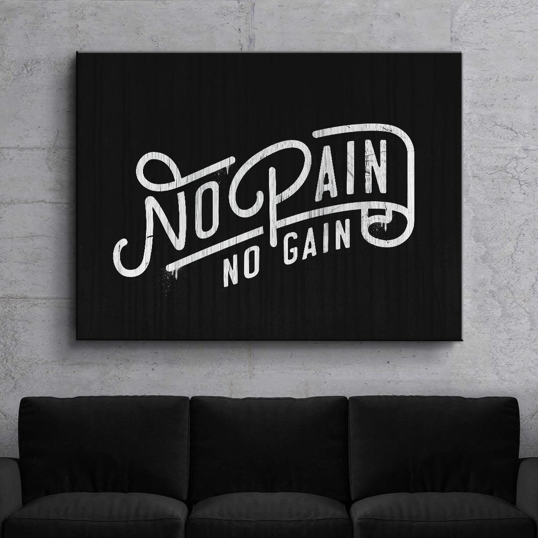 No Pain No Gain