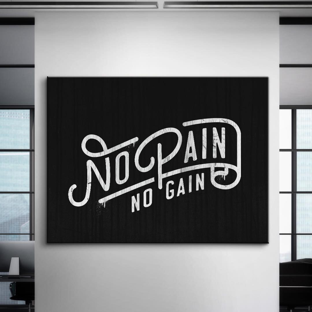 No Pain No Gain