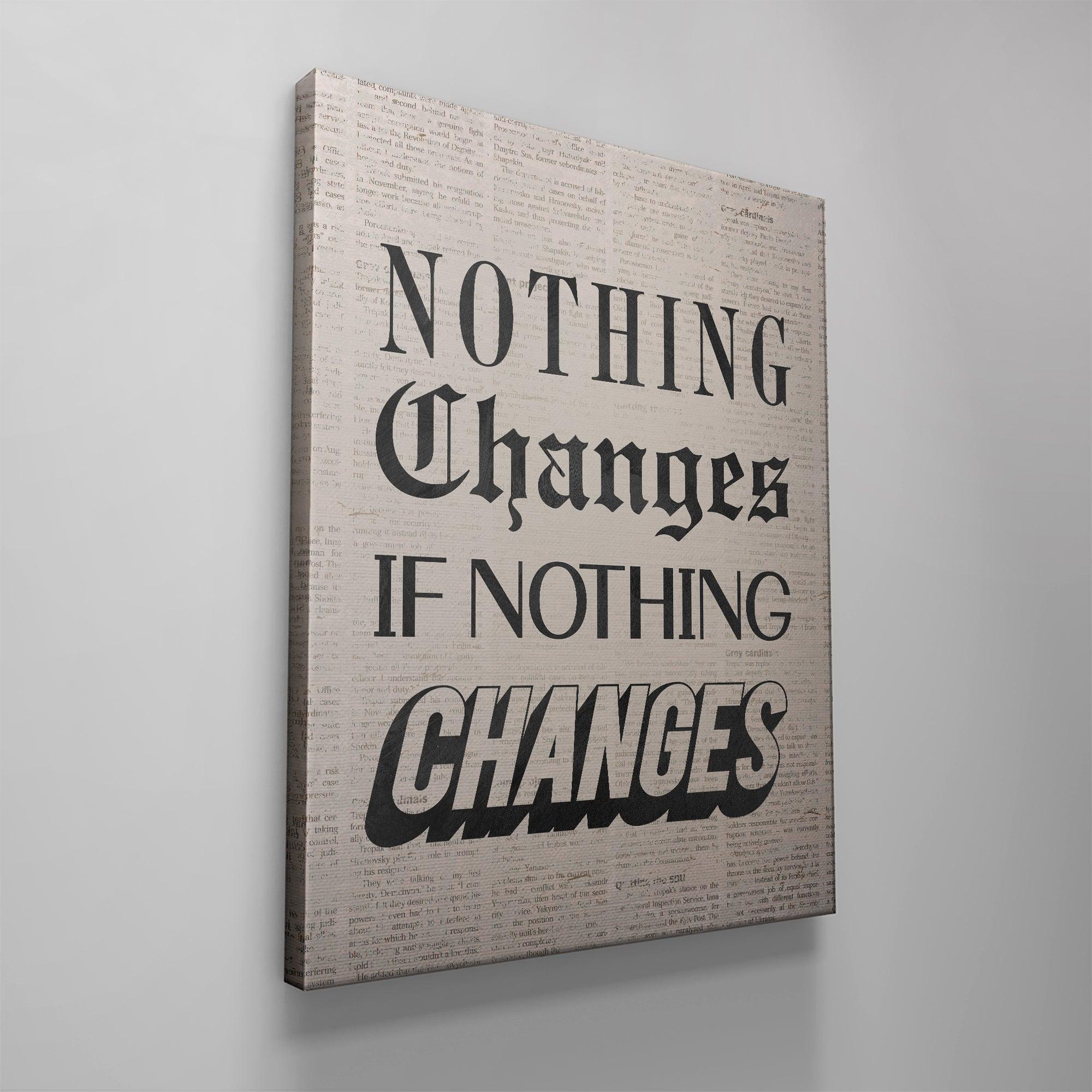 Nothing Changes Newspaper