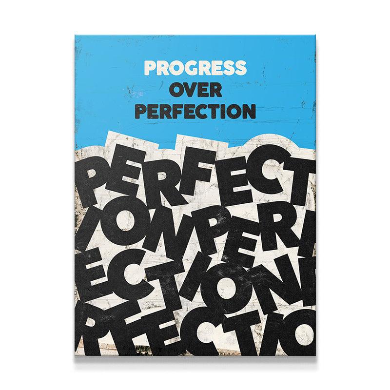 Progress Over Perfection