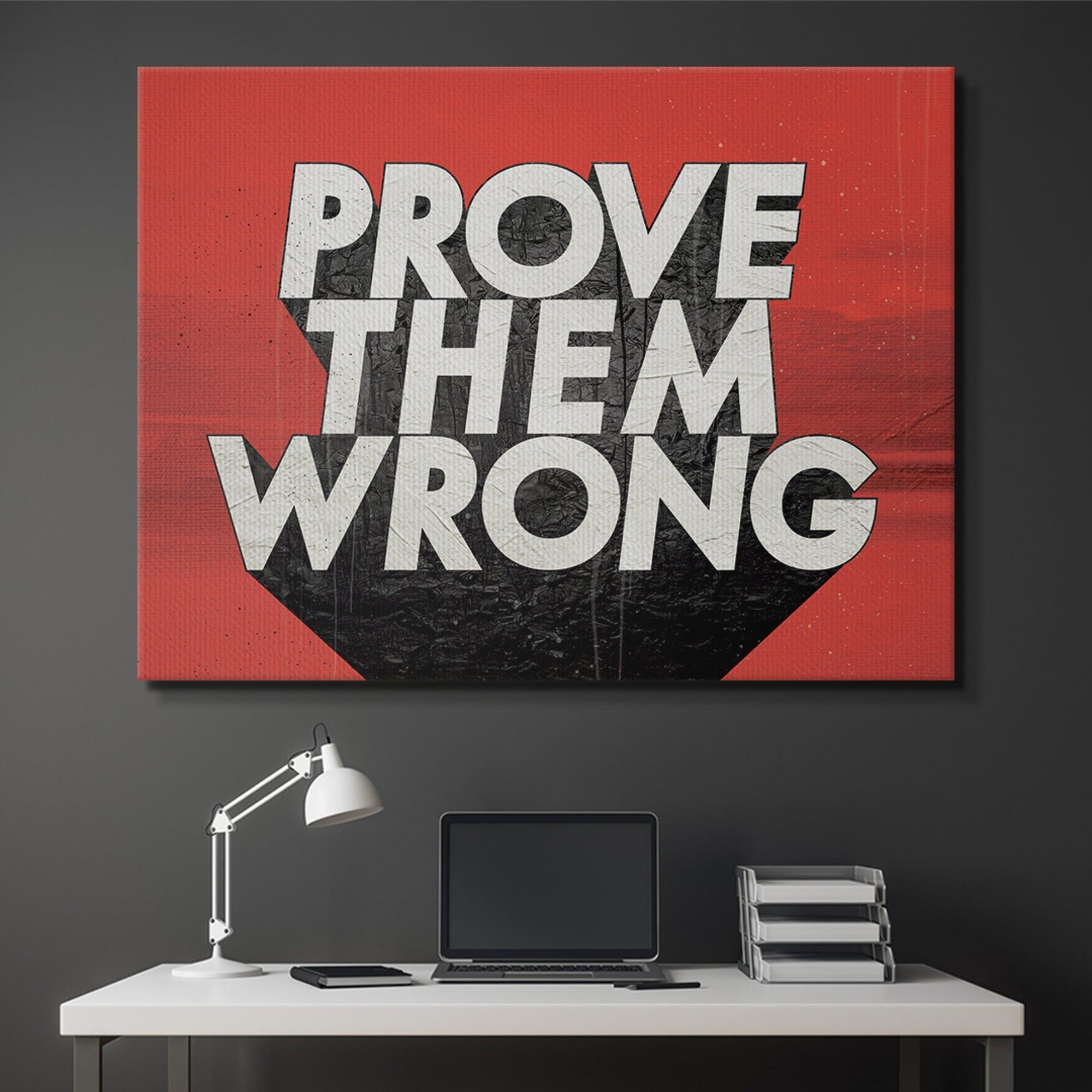 Prove Them Wrong