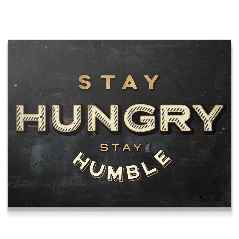 Stay Hungry. Stay Humble.