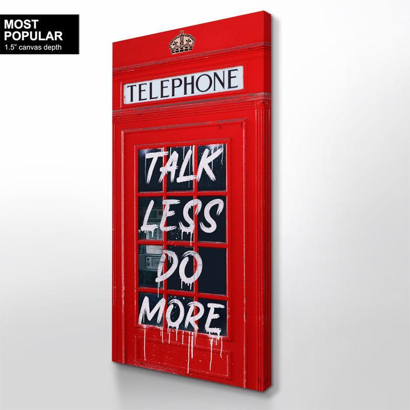 Talk Less Do More
