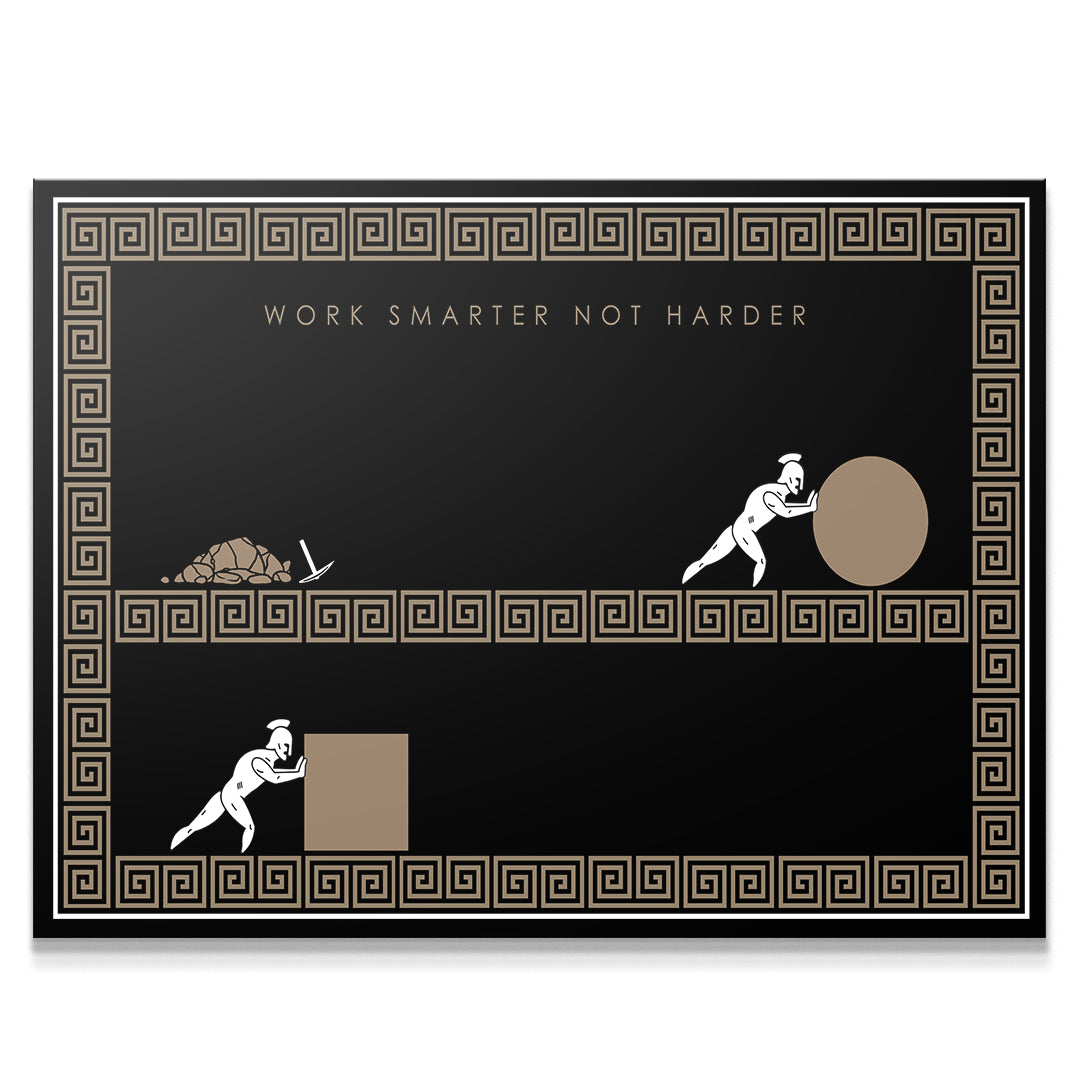 Work Smarter Not Harder - Empire Series
