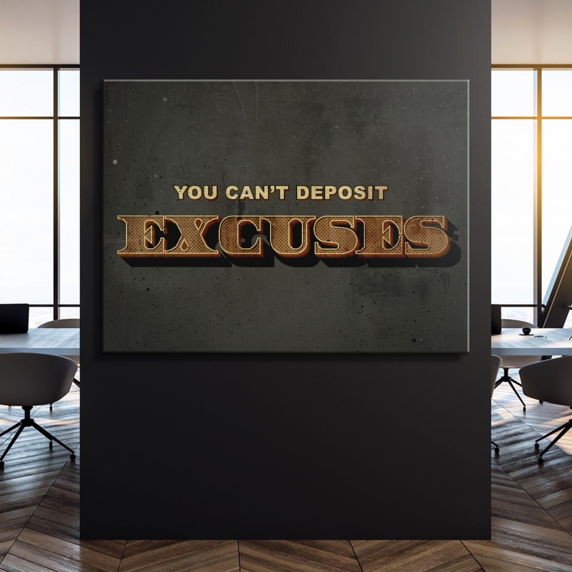 You Can't Deposit Excuses