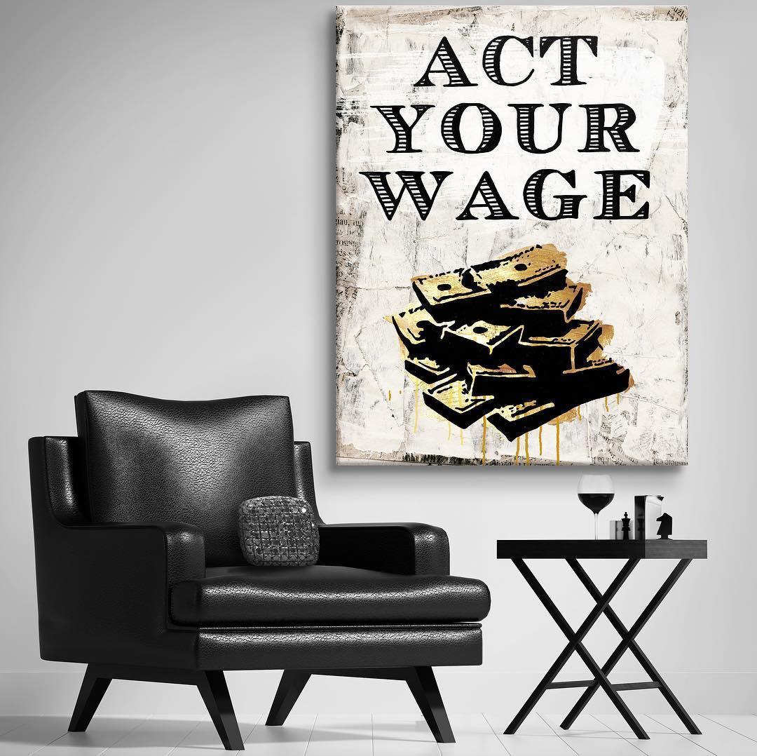 Act Your Wage