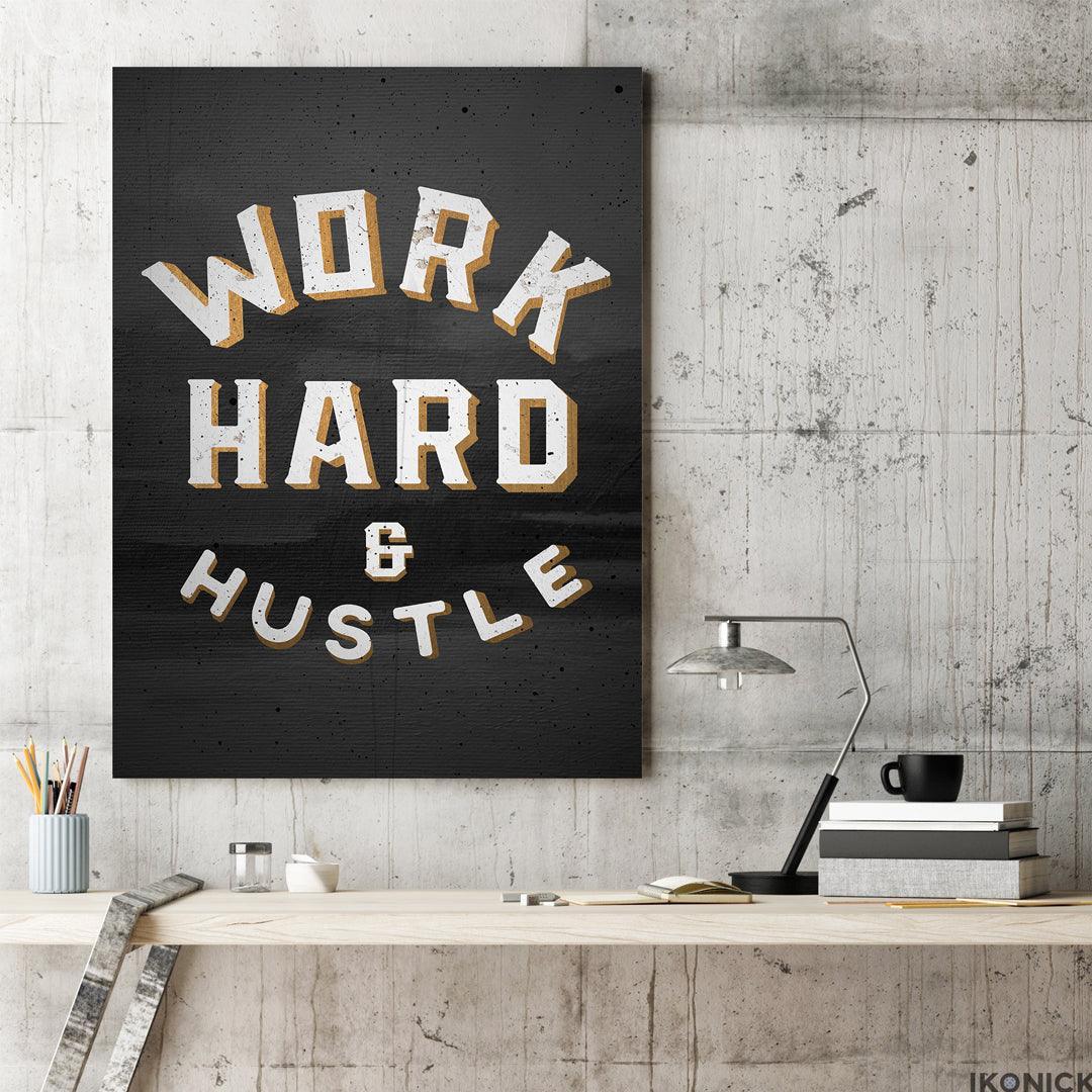 Work Hard & Hustle